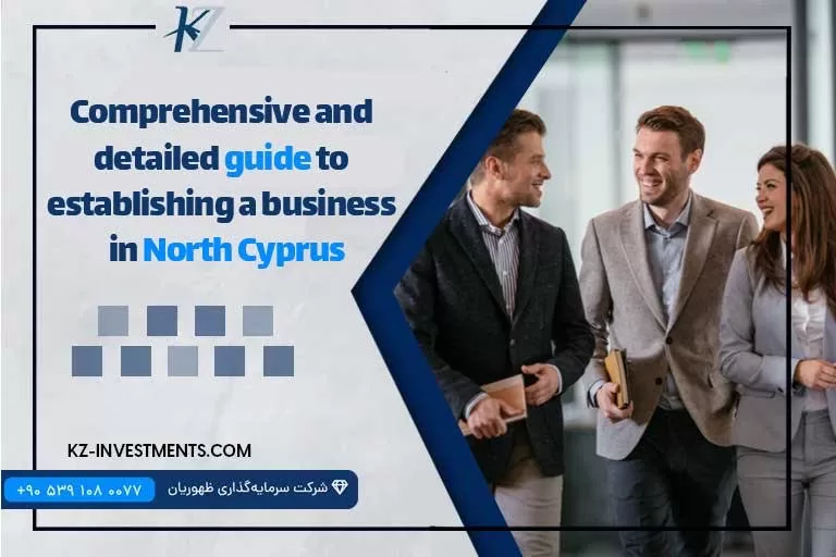 A comprehensive and detailed guide to establishing a business in North Cyprus