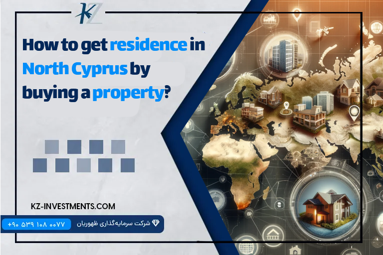 Get residence in Northern Cyprus by buying a property 2024
