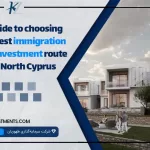 A guide to choosing the best immigration and investment route in North Cyprus