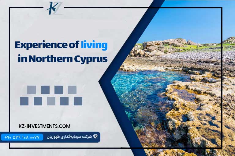 Experience of living in Northern Cyprus