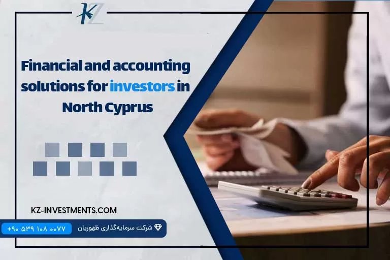 Financial and accounting solutions for investors in North Cyprus