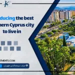 Introducing the best Northern Cyprus city to live in