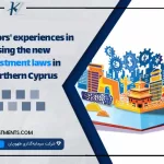 Investors' experiences in using the new investment laws in Northern Cyprus