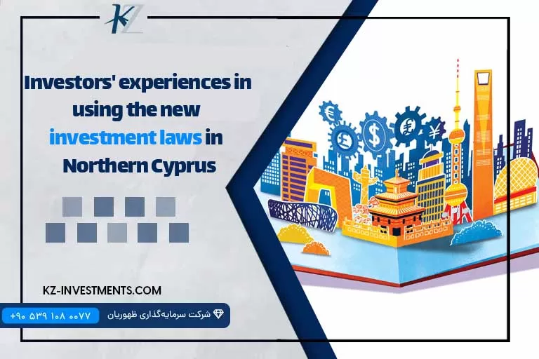 Investors’ experiences in using the new investment laws in Northern Cyprus