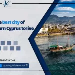 The best city of Northern Cyprus to live