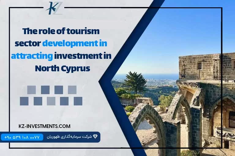 The role of tourism sector development in attracting investment in North Cyprus