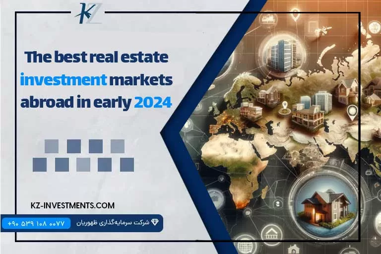The best overseas real estate investment markets in early 2024