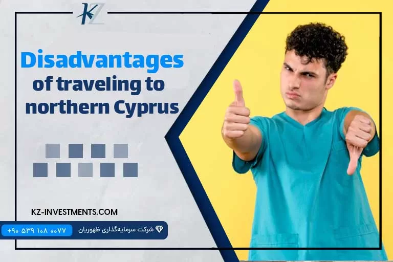 Disadvantages of traveling to Northern Cyprus