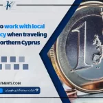 How to work with local currency when traveling to Northern Cyprus