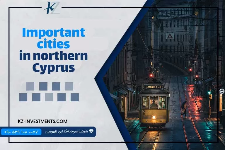 Important cities of Northern Cyprus